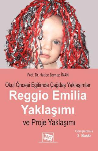 Okul Öncesi Eğitimde Çağdaş Yaklaşımlar Reggio Emila Yaklaşımı ve Proje Yaklaşımı - 1