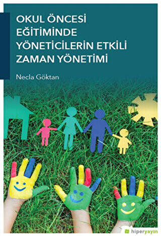 Okul Öncesi Eğitiminde Yöneticilerin Etkili Zaman Yönetimi - 1