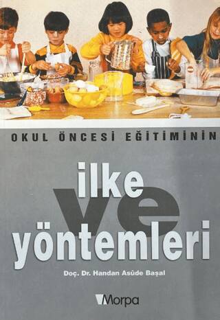 Okul Öncesi Eğitiminin İlke ve Yöntemleri - 1