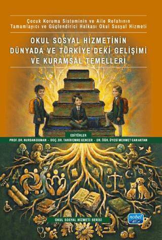 Okul Sosyal Hizmetinin Dünyada ve Türkiye’deki Gelişimi ve Kuramsal Temelleri - 1
