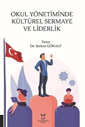 Okul Yönetiminde Kültürel Sermaye ve Liderlik - 1