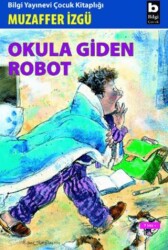 Okula Giden Robot - 1