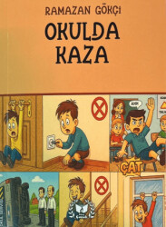Okulda Kaza - Ateş Yayınları