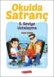 Okulda Satranç 5. Seviye-Ustalaşma - 1