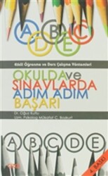 Okulda ve Sınavlarda Adım Adım Başarı - 1