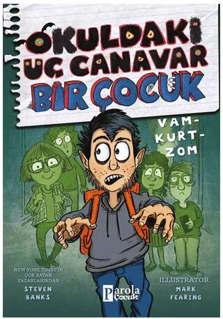 Okuldaki Üç Canavar Bir Çocuk: Vam – Kurt – Zom - 1