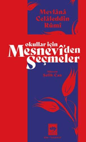 Okullar İçin Mesnevi`den Seçmeler - 1