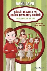 Okulumuzda Hayat 1 - Görgü Nezaket ve Doğru Davranış Kulübü - Doğan Çocuk