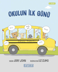 Okulun İlk Günü - Ketebe Çocuk