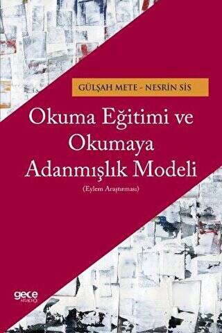 Okuma Eğitimi ve Okumaya Adanmışlık Modeli - 1