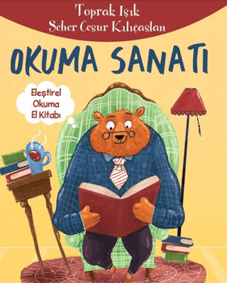 Okuma Sanatı - Eleştirel Okuma El Kitabı - 1