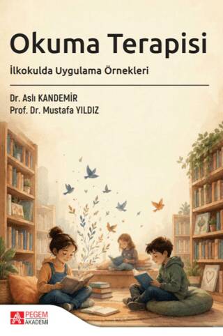 Okuma Terapisi: İlkokulda Uygulama Örnekleri - 1