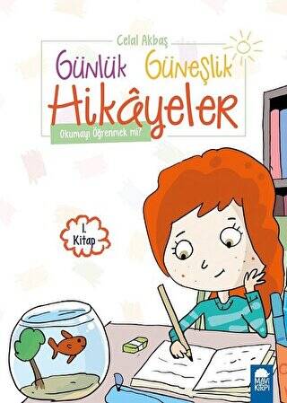 Okumayı Öğrenmek mi ? - Günlük Güneşlik Hikayeler 1. Sınıf - 1