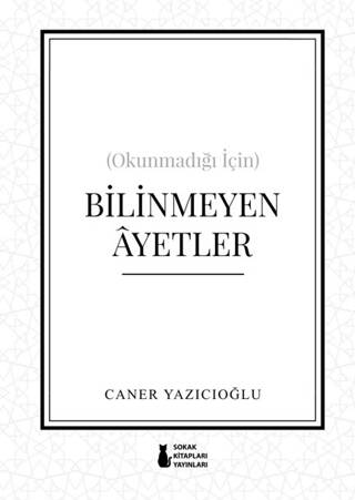 Okunmadığı İçin Bilinmeyen Ayetler - 1