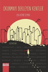 Okunmayı Bekleyen Kentler - 1