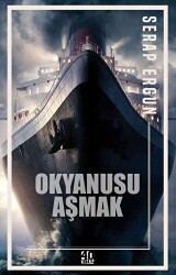 Okyanusu Aşmak - 1