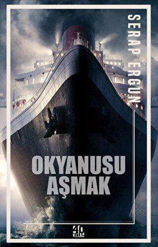 Okyanusu Aşmak - 1