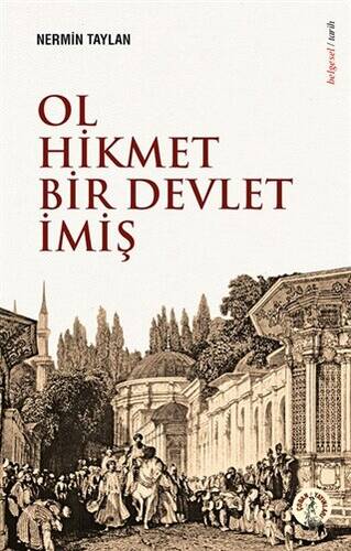 Ol Hikmet Bir Devlet İmiş - 1