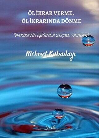 Öl İkrar Verme, Öl İkrardan Dönme - 1
