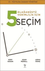 Olağanüstü Verimlilik İçin 5 Seçim - 1