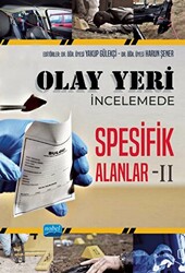 Olay Yeri İncelemede Spesifik Alanlar - II - 1