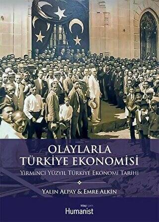 Olaylarla Türkiye Ekonomisi - 1