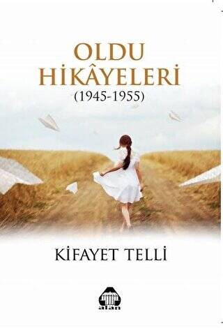 Oldu Hikayeleri 1945-1955 - 1