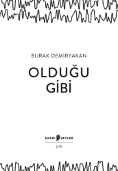 Olduğu Gibi - Edebi Şeyler