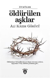 Öldürülen Aşklar - Dorlion Yayınları