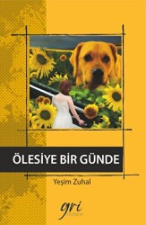 Ölesiye Bir Günde - 1