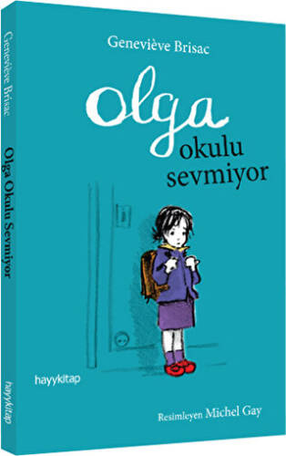 Olga Okulu Sevmiyor - 1
