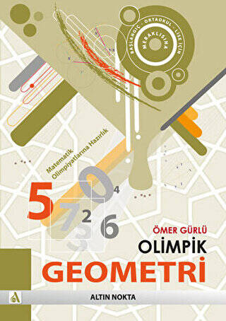 Olimpik Geometri - Matematik Olimpiyatlarına Hazırlık - 1