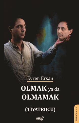 Olmak Ya Da Olmamak Tiyatrocu - 1