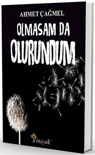 Olmasam da Olurundum - 1