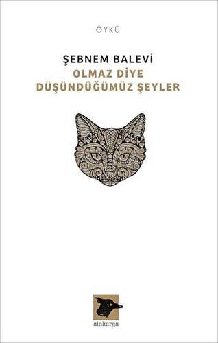 Olmaz Diye Düşündüğümüz Şeyler - 1