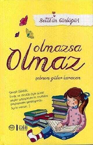 Olmazsa Olmaz - Betülün Günlüğü 1 - 1