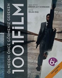 Ölmeden Önce Görmeniz Gereken 1001 Film - Caretta Yayıncılık