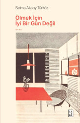 Ölmek İçin İyi Bir Gün Değil - 1