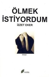 Ölmek İstiyordum - 1