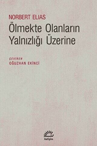 Ölmekte Olanların Yalnızlığı Üzerine - 1