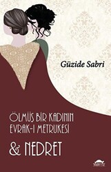 Ölmüş Bir Kadının Evrak-ı Metrukesi ve Nedret - 1