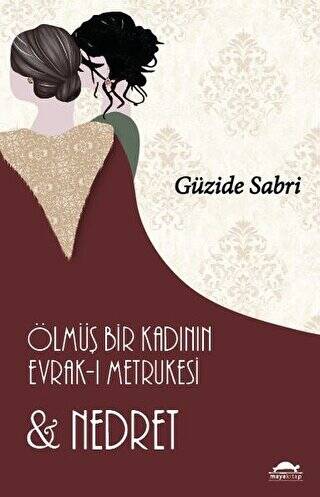 Ölmüş Bir Kadının Evrak-ı Metrukesi ve Nedret - 1