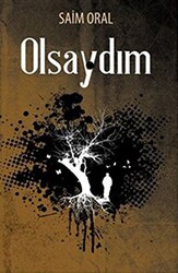 Olsaydım - 1