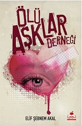 Ölü Aşklar Derneği - 1