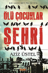 Ölü Çocuklar Şehri - 1