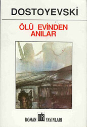 Ölü Evinden Anılar - 1
