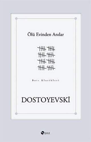 Ölü Evinden Anılar - 1