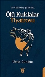 Ölü Kuklalar Tiyatrosu - 1