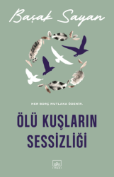 Ölü Kuşların Sessizliği - İthaki Yayınları