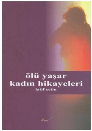 Ölü Yaşar Kadın Hikayesi - 1